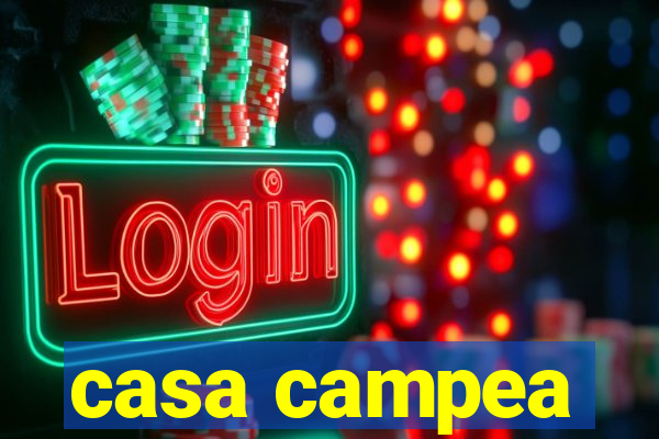 casa campea
